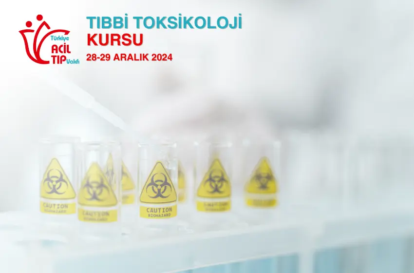  TUAT Tıbbi Toksikoloji Kursu