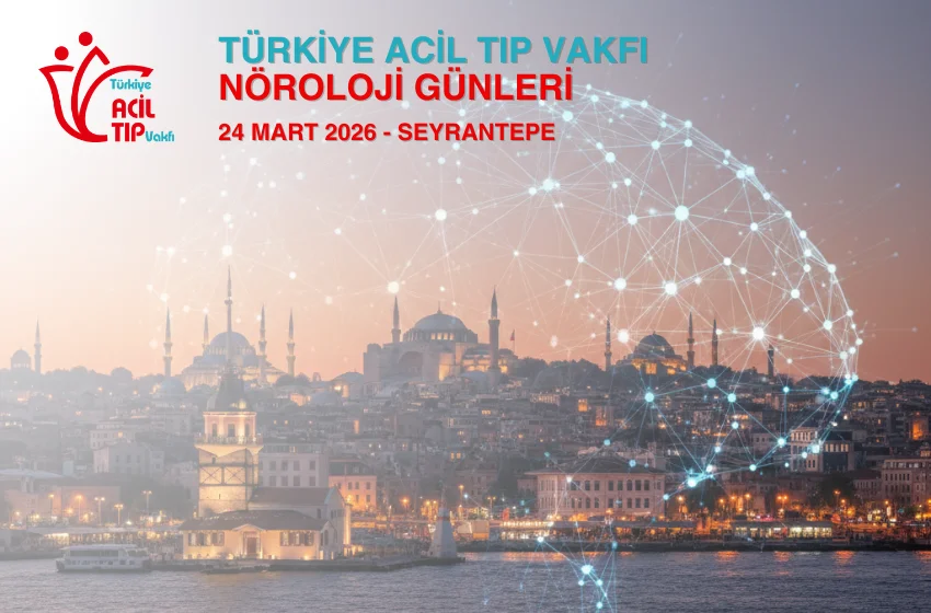  Türkiye Acil Tıp Vakfı (TUAT) Nöroloji Günleri-Seyrantepe